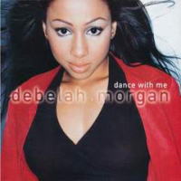Debelah Morgan - Dance With Me　デブラ・モーガン「ダンス・ウィズ・ミー」